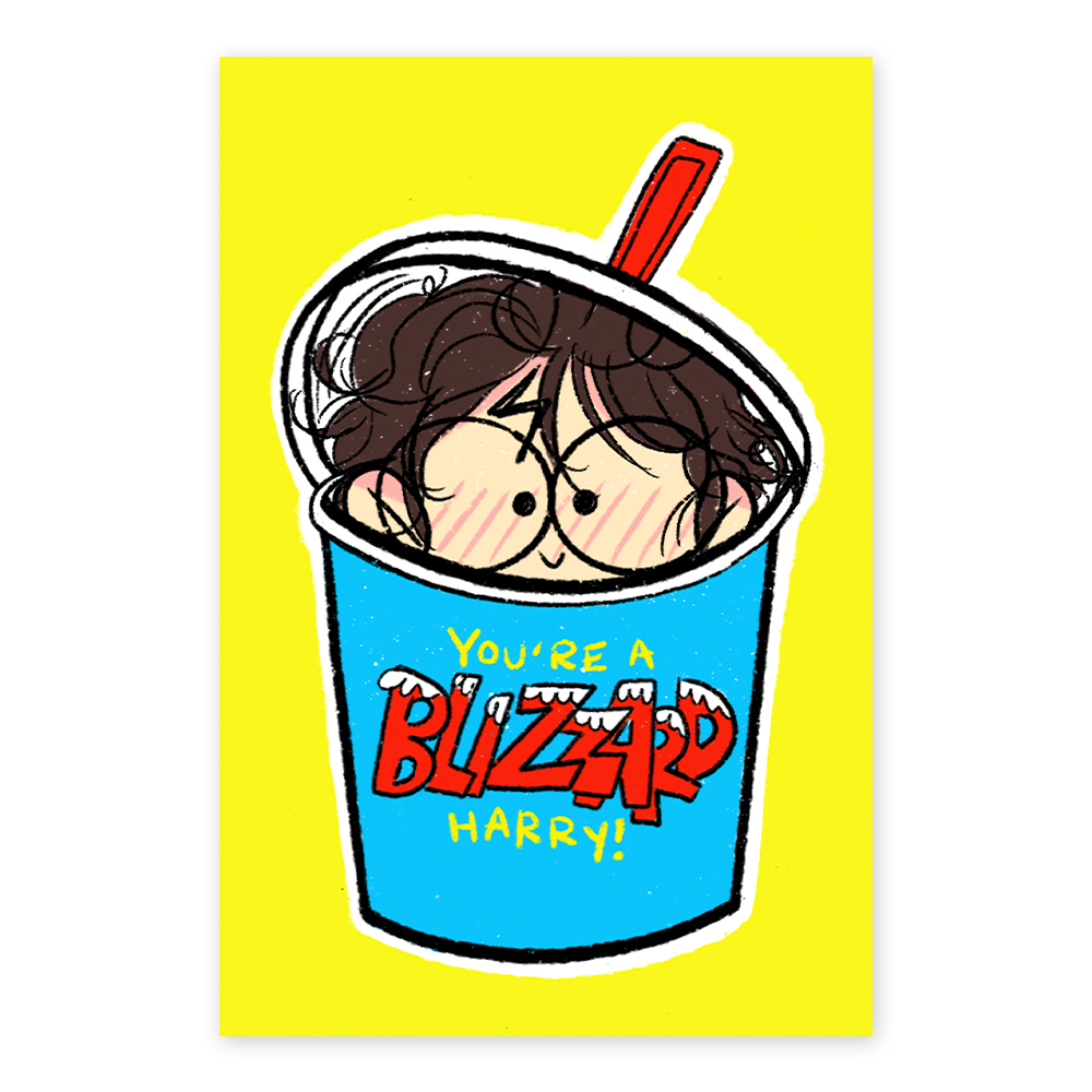 You’re a Blizzard, Harry! Print!